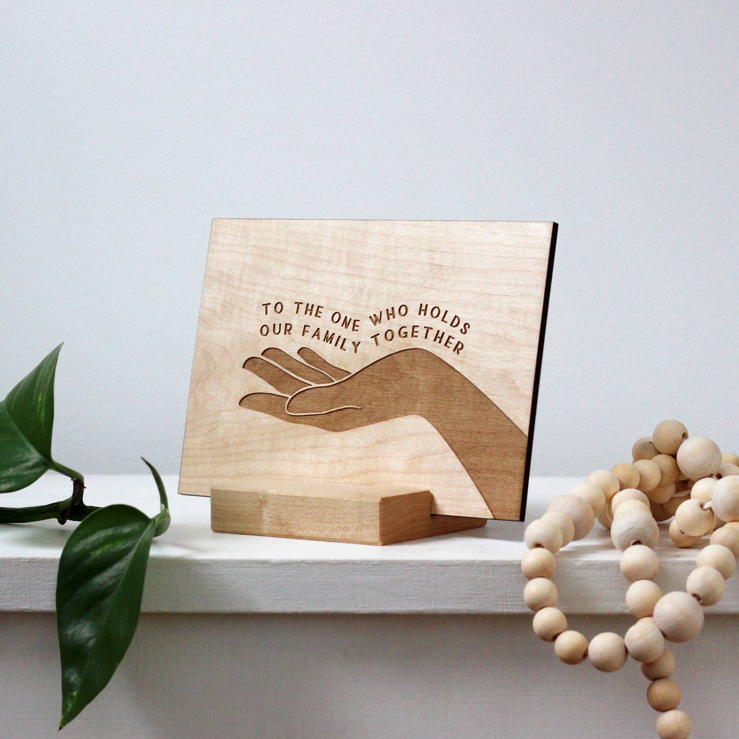 Wooden Mother's Day Card • Holds Our Family Together Design