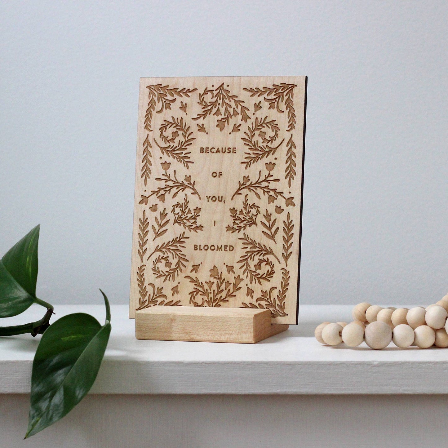 Wooden Mother's Day Card • Because Of You I Bloomed