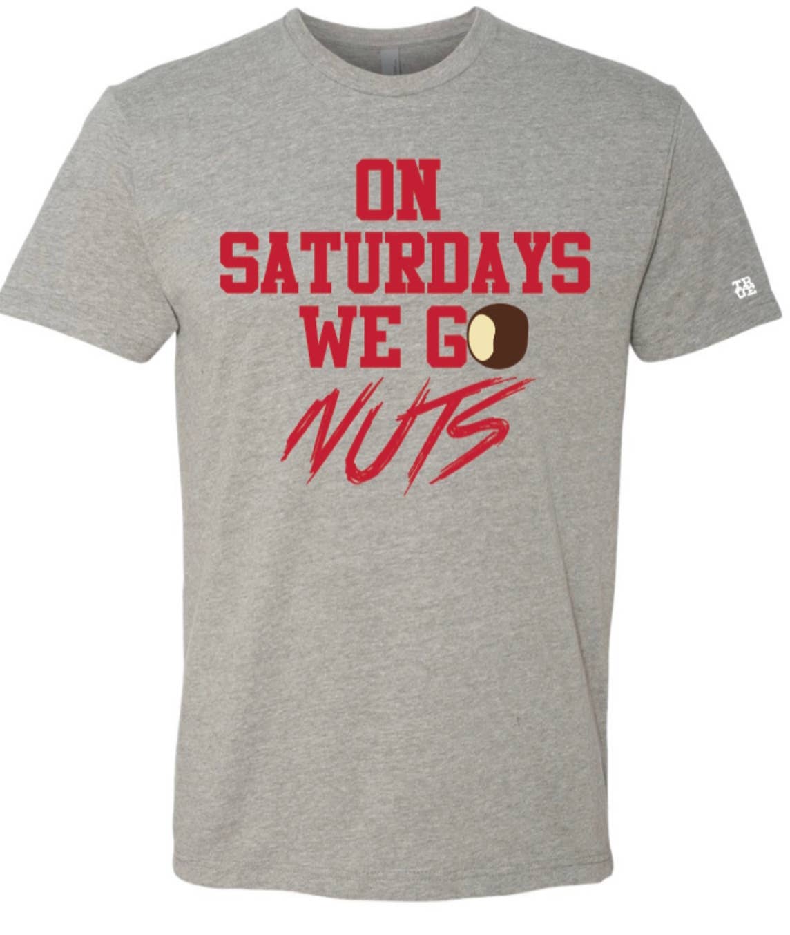 SATURDAYS WE GO NUTS TEE