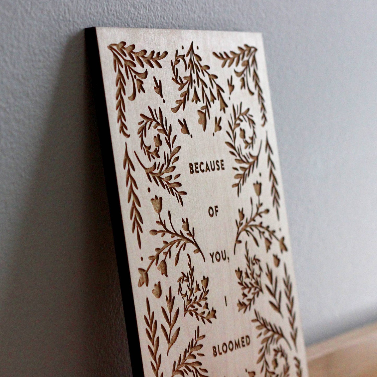 Wooden Mother's Day Card • Because Of You I Bloomed