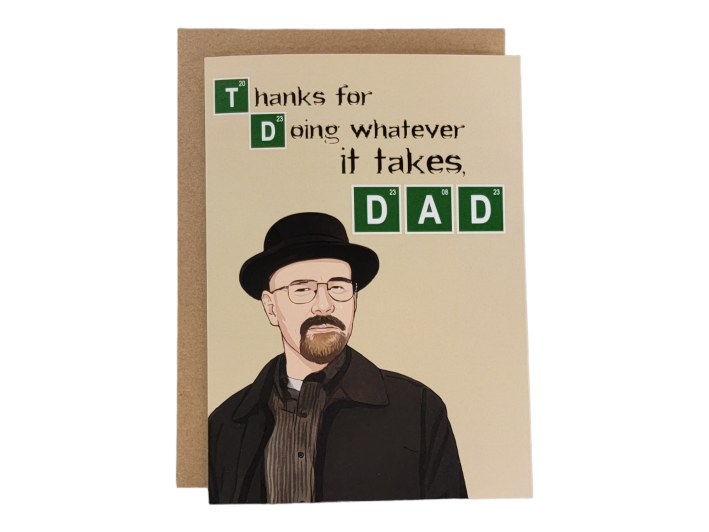 Thanks For Doing Whatever It Takes, Dad - Walter White - 5x7 Greeting Card