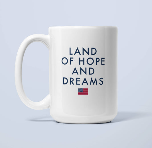 Land of Hope and Dreams USA Coffee Mug