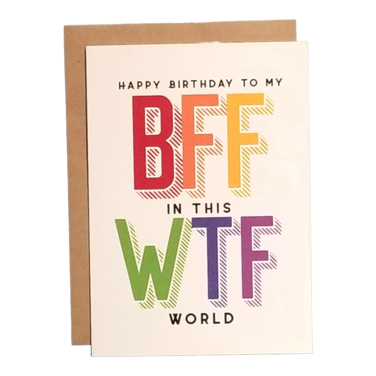 Happy Birthday to my BFF in this WTF World - 5x7 Greeting Card